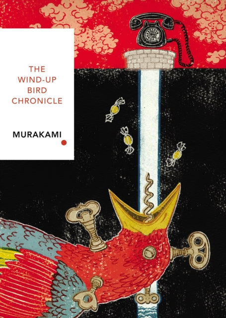 The Wind-Up Bird Chronicle (Vintage Classics Japanese Series) by Haruki Murakami 9781784875411