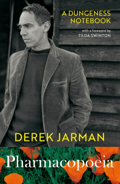 Pharmacopoeia : A Dungeness Notebook by Derek Jarman 9781784877330