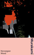 Norwegian Wood : the classic Japanese love-story, now in a deluxe gift edition by Haruki Murakami 9781784877996