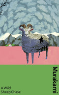 A Wild Sheep Chase : the surreal, breakout detective novel, now in a deluxe gift edition by Haruki Murakami 9781784878771