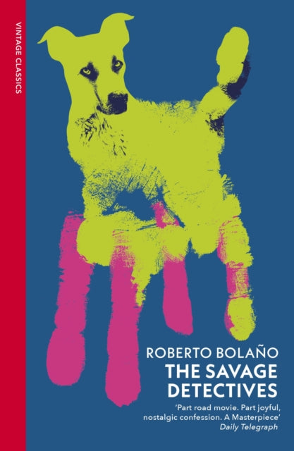 The Savage Detectives by Roberto Bolano 9781784879525