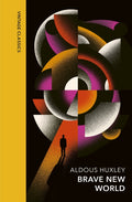 Brave New World : Vintage Quarterbound Classics by Aldous Huxley 9781784879686