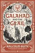 Galahad and the Grail : Merlin's Isle Volume 1 by Malcolm Guite 9781786227126