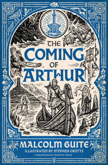 The Coming of Arthur : Merlin's Isle Volume 2 by Malcolm Guite 9781786227287