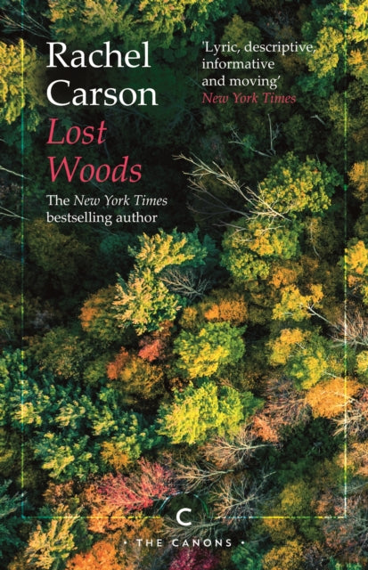 Lost Woods by Rachel Carson 9781786898920