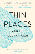 Thin Places by Kerri ni Dochartaigh 9781786899644