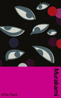 After Dark : Murakami's atmospheric masterpiece, now in a deluxe gift edition by Haruki Murakami 9781787304239