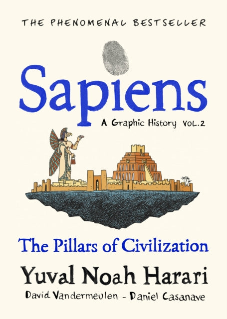 Sapiens A Graphic History, Volume 2 : The Pillars of Civilization by Yuval Noah Harari 9781787333765