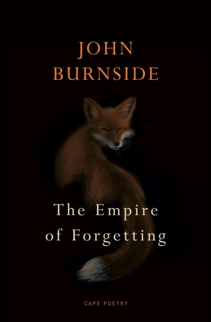 The Empire of Forgetting by John Burnside 9781787334557