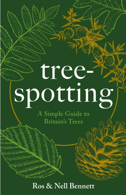 Tree-spotting : A Simple Guide to Britain's Trees by Nell Bennett 14862363525493