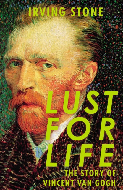 Lust For Life by Irving Stone 9781787461390