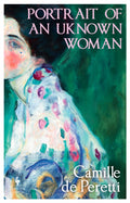 Portrait of an Unknown Woman by Camille de Peretti 9781787706118