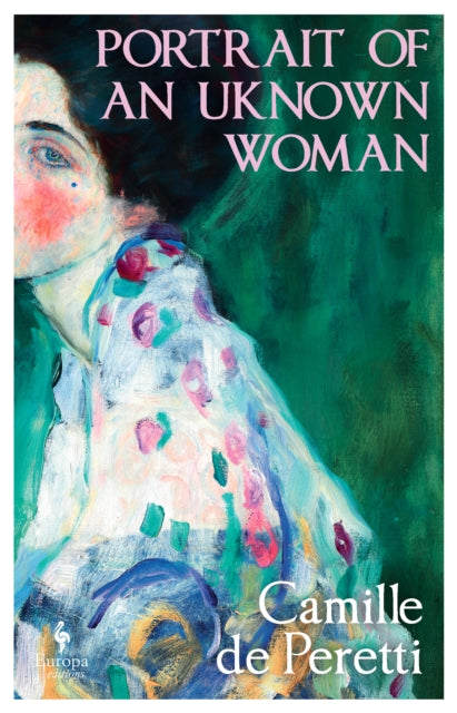 Portrait of an Unknown Woman by Camille de Peretti 9781787706118