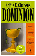 Dominion : A Novel by Addie E. Citchens 9781787706156