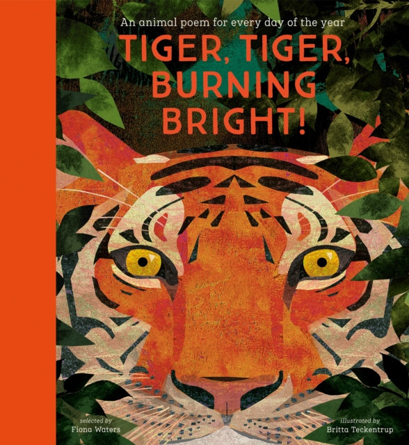 National Trust: Tiger, Tiger, Burning Bright! An Animal Poem for Every Day of the Year (Poetry Collections) by Fiona Waters 9781788005678
