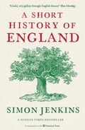 A Short History of England by Simon Jenkins 9781788160896