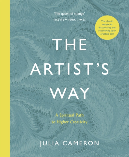 The Artist's Way : A Spiritual Path to Higher Creativity by Julia Cameron 9781788164290