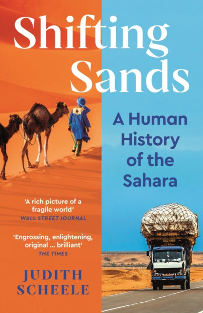 Shifting Sands : A Human History of the Sahara by Judith Scheele 9781788166461