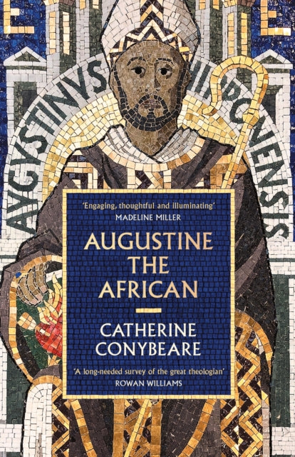 Augustine the African by Catherine Conybeare 9781788167505