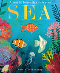 Sea : A World Beneath the Waves by Patricia Hegarty 9781788819183