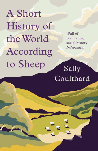 A Short History of the World According to Sheep by Sally Coulthard 9781789544213