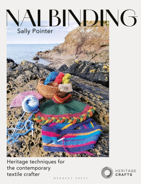 Nalbinding - It's Not Knitting : Heritage techniques for the contemporary textile crafter by Sally Pointer 9781789943061