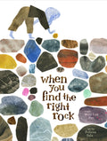 When You Find the Right Rock by Mary Lyn Ray 9781797214580