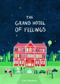The Grand Hotel of Feelings by Lidia Brankovic 9781800660557