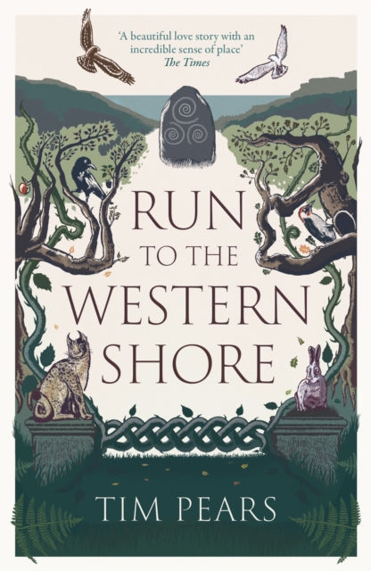 Run to the Western Shore : `Surprising, poignant, elemental' novel from award-winning author by Tim Pears 9781800752993