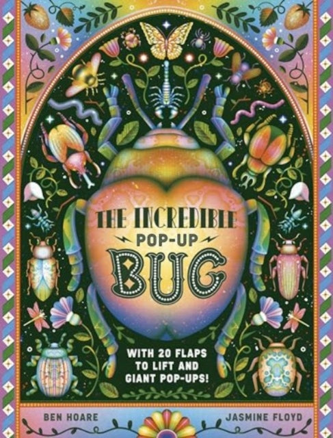 The Incredible Pop-up Bug : With 20 flaps to lift and GIANT pop-ups by Ben Hoare 9781800784130