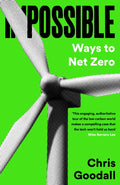 Possible : Ways To Net Zero by Chris Goodall 9781800818941