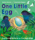 One Little Egg : Exploring Nature for Curious Kids by Becky Davies 9781801043236