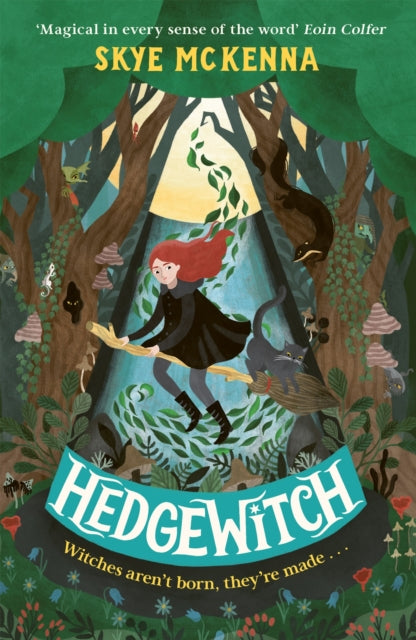 Hedgewitch : Book 1: The enchanting series brimming with mystery and magic by Skye McKenna 9781801300681