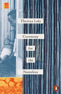 Ceremony for the Nameless by Theresa Lola 9781802065794