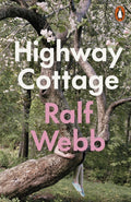 Highway Cottage by Ralf Webb 9781802068924