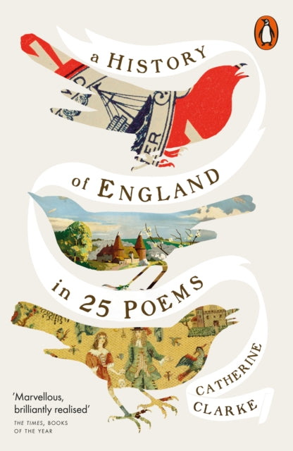A History of England in 25 Poems by Catherine Clarke 9781802069617