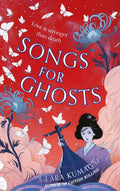 Songs for Ghosts by Clara Kumagai 9781803288086