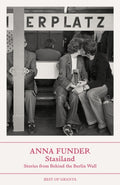 Stasiland : Stories from Behind the Berlin Wall by Anna Funder 9781803510156
