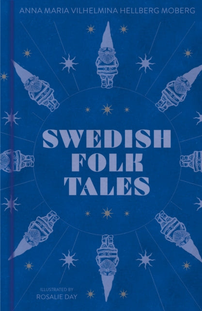 Swedish Folk Tales by Anna Maria Vilhelmina Hellberg Moberg 9781803995052