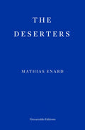 The Deserters by Mathias Enard 9781804271636