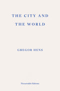 The City and the World by Gregor Hens 9781804271698