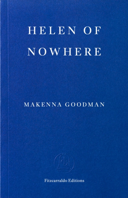Helen of Nowhere by Makenna Goodman 9781804272206