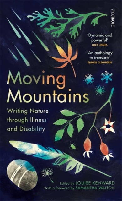 Moving Mountains : Writing Nature through Illness and Disability by Louise Kenward 9781804441602