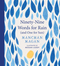 Ninety-Nine Words for Rain (and One for Sun) by Manchan Magan 9781804583340