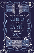Child of Earth & Sky by Menna van Praag 9781804991138