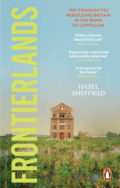 Frontierlands : Britain's Survival in the Making by Hazel Sheffield 9781804996836