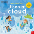 University of Cambridge: Teeny Tiny Science: I See a Cloud : A book about the water cycle by Saskia Gwinn 9781805133254
