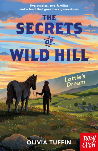 The Secrets of Wild Hill: Lottie's Dream by Olivia Tuffin 9781805137641