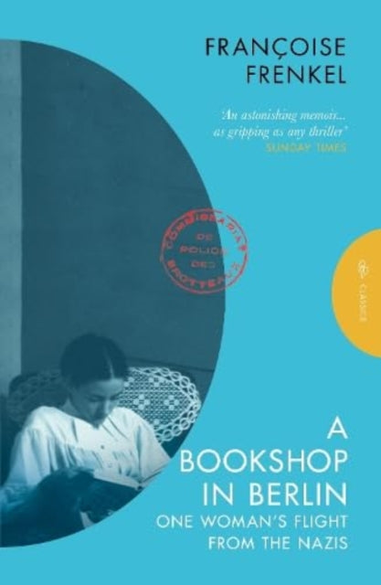 A Bookshop in Berlin : One Woman's Flight from the Nazis by Stephanie Smee 9781805330318