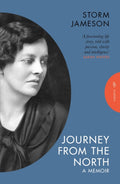 Journey from the North : A Memoir by Storm Jameson 9781805330462